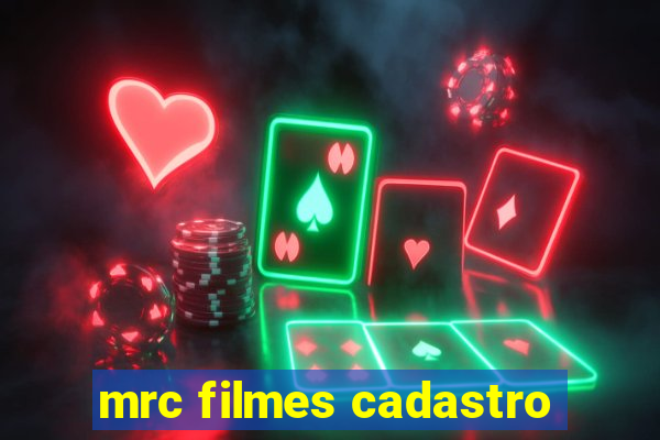 mrc filmes cadastro